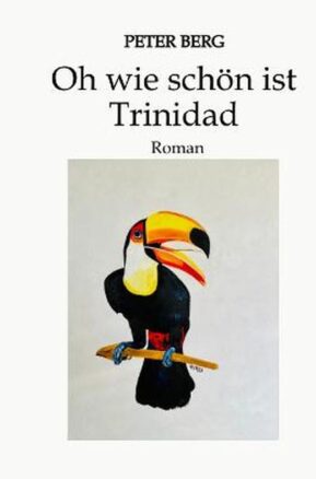 Zusammenfassung des Buches Oh wie schön ist Trinidad