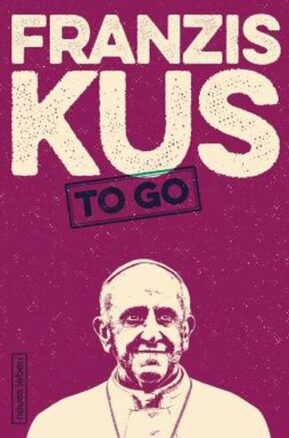 Zusammenfassung des Buches Franziskus to go