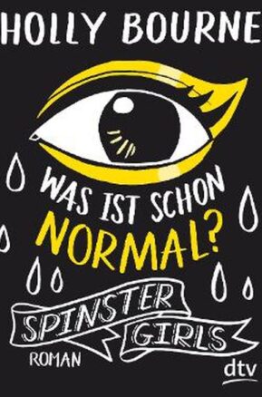 Zusammenfassung des Buches Spinster Girls – Was ist schon normal?