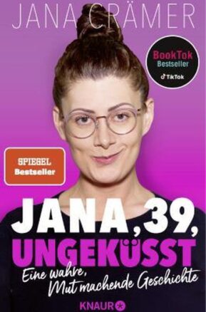 Zusammenfassung des Buches Jana, 39, ungeküsst