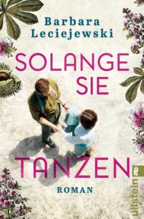 Zusammenfassung des Buches Solange sie tanzen