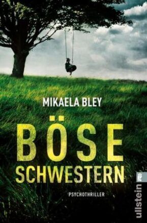 Zusammenfassung des Buches Böse Schwestern