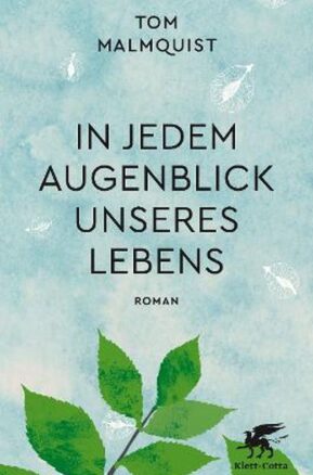 Zusammenfassung des Buches In jedem Augenblick unseres Lebens