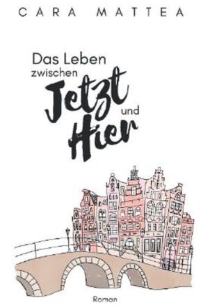 Zusammenfassung des Buches Das Leben zwischen Jetzt und Hier
