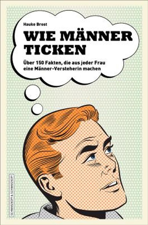 Zusammenfassung des Buches Wie Männer ticken