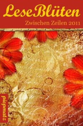 Zusammenfassung des Buches LeseBlüten Band 5 - Zwischen Zeilen 2011