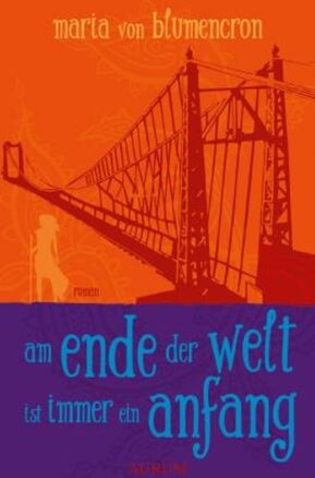 Zusammenfassung des Buches Am Ende der Welt ist immer ein Anfang