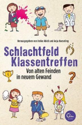 Zusammenfassung des Buches Schlachtfeld Klassentreffen
