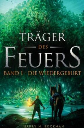 Zusammenfassung des Buches Träger des Feuers: Band I - Die Wiedergeburt