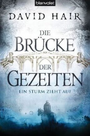 Zusammenfassung des Buches Die Brücke der Gezeiten - Ein Sturm zieht auf