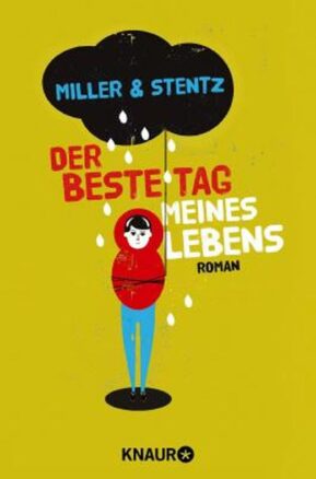 Zusammenfassung des Buches Der beste Tag meines Lebens