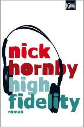 Zusammenfassung des Buches High Fidelity