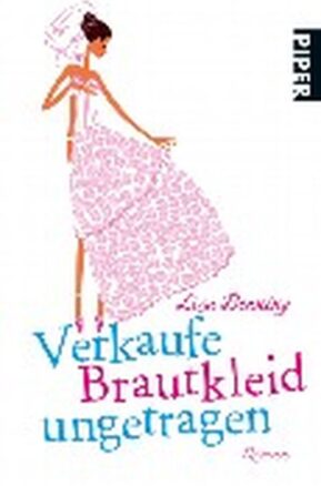 Zusammenfassung des Buches Verkaufe Brautkleid ungetragen
