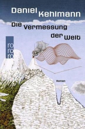 Zusammenfassung des Buches Die Vermessung der Welt