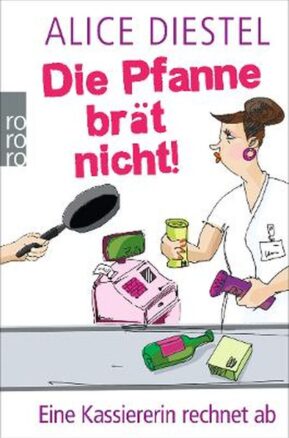Zusammenfassung des Buches Die Pfanne brät nicht!