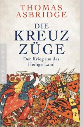 Zusammenfassung des Buches Die Kreuzzüge
