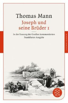 Zusammenfassung des Buches Joseph und seine Brüder I