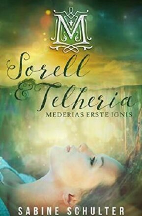 Zusammenfassung des Buches Sorell & Telheria