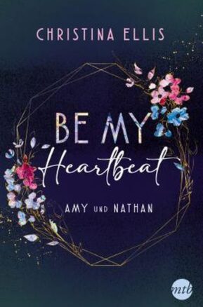 Zusammenfassung des Buches Be my Heartbeat