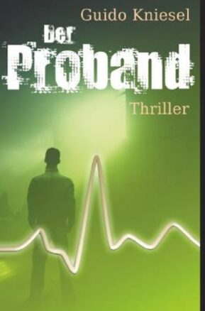 Zusammenfassung des Buches Der Proband