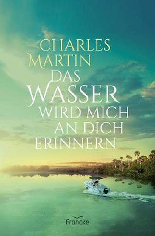 Zusammenfassung des Buches Das Wasser wird mich an dich erinnern