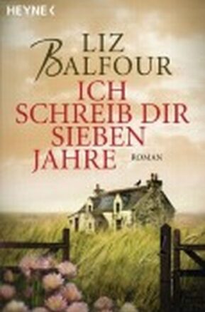 Zusammenfassung des Buches Ich schreib dir sieben Jahre