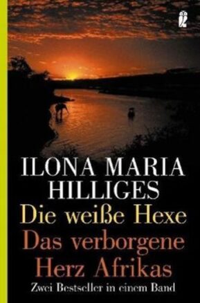 Zusammenfassung des Buches Die weisse Hexe /Das verborgene Herz Afrikas