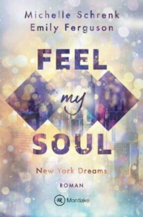 Zusammenfassung des Buches Feel My Soul