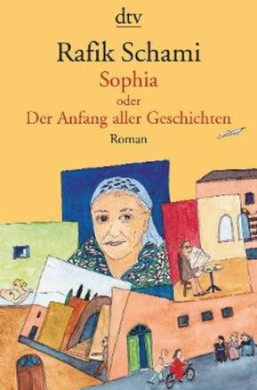 Zusammenfassung des Buches Sophia oder Der Anfang aller Geschichten