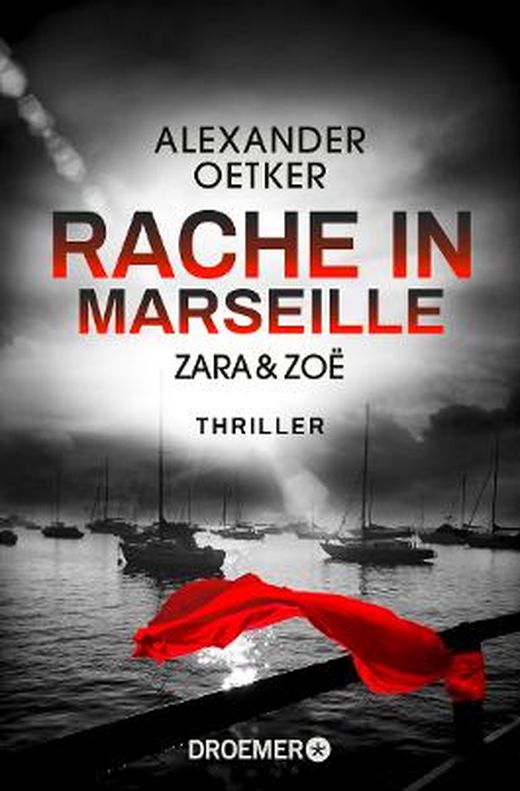Zusammenfassung des Buches Zara und Zoë - Rache in Marseille