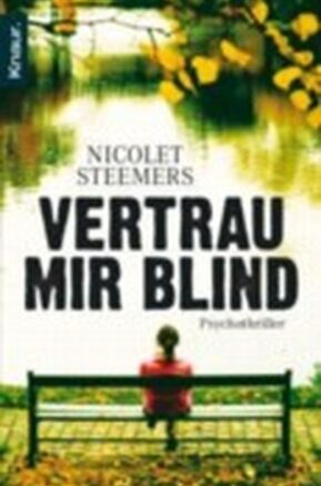 Zusammenfassung des Buches Vertrau mir blind
