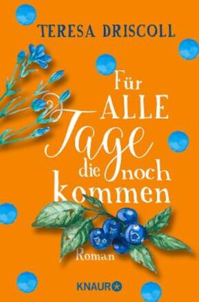 Zusammenfassung des Buches Für alle Tage, die noch kommen
