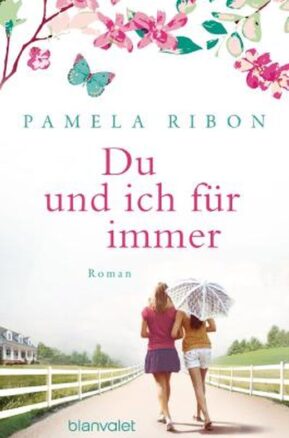 Zusammenfassung des Buches Du und ich für immer