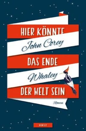 Zusammenfassung des Buches Hier könnte das Ende der Welt sein