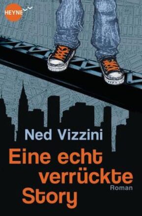 Zusammenfassung des Buches Eine echt verrückte Story