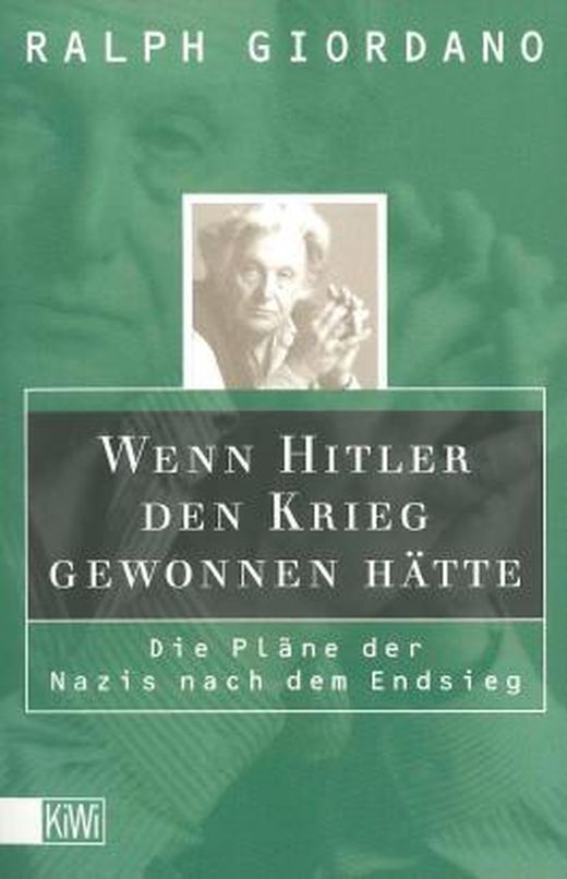 Zusammenfassung des Buches Wenn Hitler den Krieg gewonnen hätte