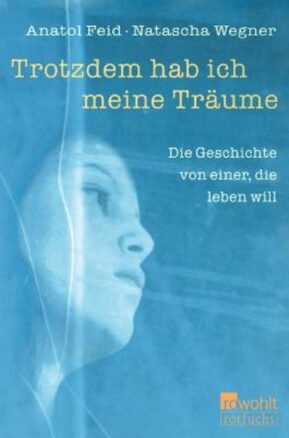 Zusammenfassung des Buches Trotzdem hab ich meine Träume
