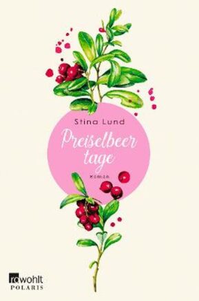 Zusammenfassung des Buches Preiselbeertage