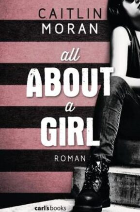 Zusammenfassung des Buches All About a Girl