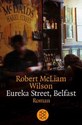 Zusammenfassung des Buches Eureka Street, Belfast