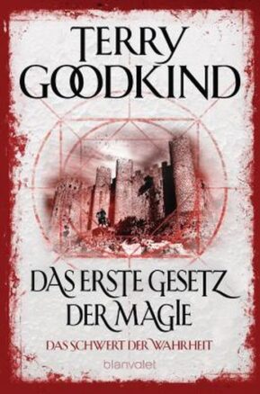 Zusammenfassung des Buches Das erste Gesetz der Magie - Das Schwert der Wahrheit