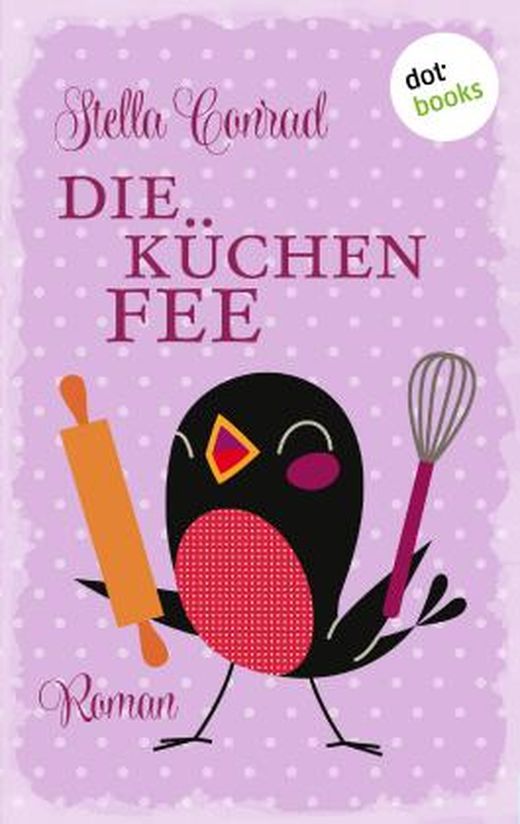 Zusammenfassung des Buches Die Küchenfee
