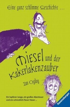 Zusammenfassung des Buches Miesel und der Kakerlakenzauber